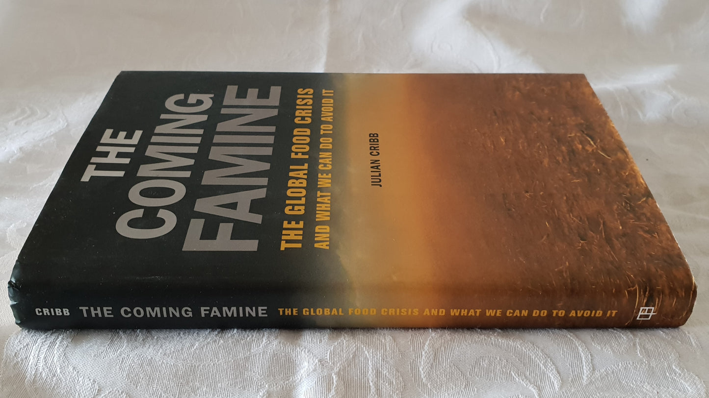 The Coming Famine by Julian Cribb