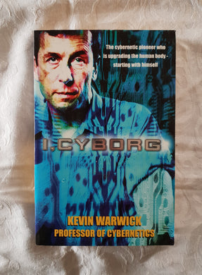 I, Cyborg by Kevin Warwick