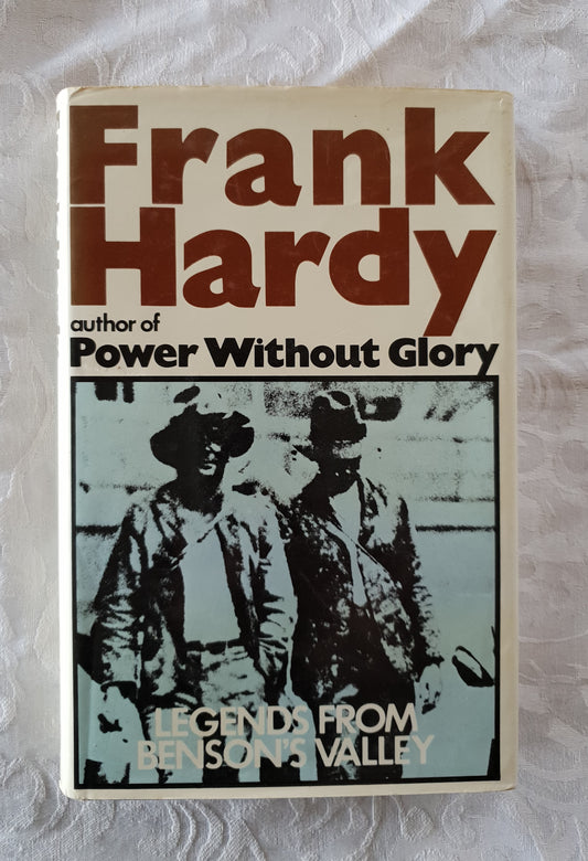 Legends From Benson's Valley by Frank Hardy