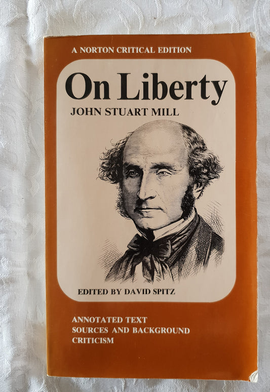 On Liberty John Stuart Mill by David Spitz