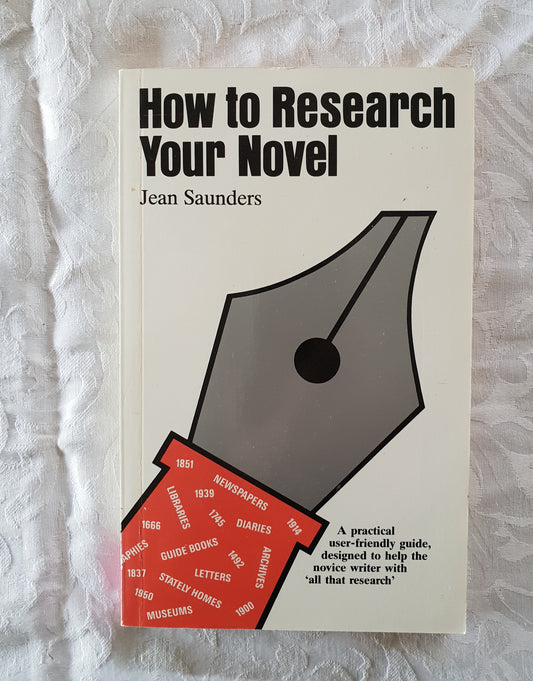 How to Research Your Novel by Jean Saunders