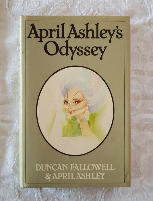 April Ashley's Odyssey by Duncan Fallowell and April Ashley