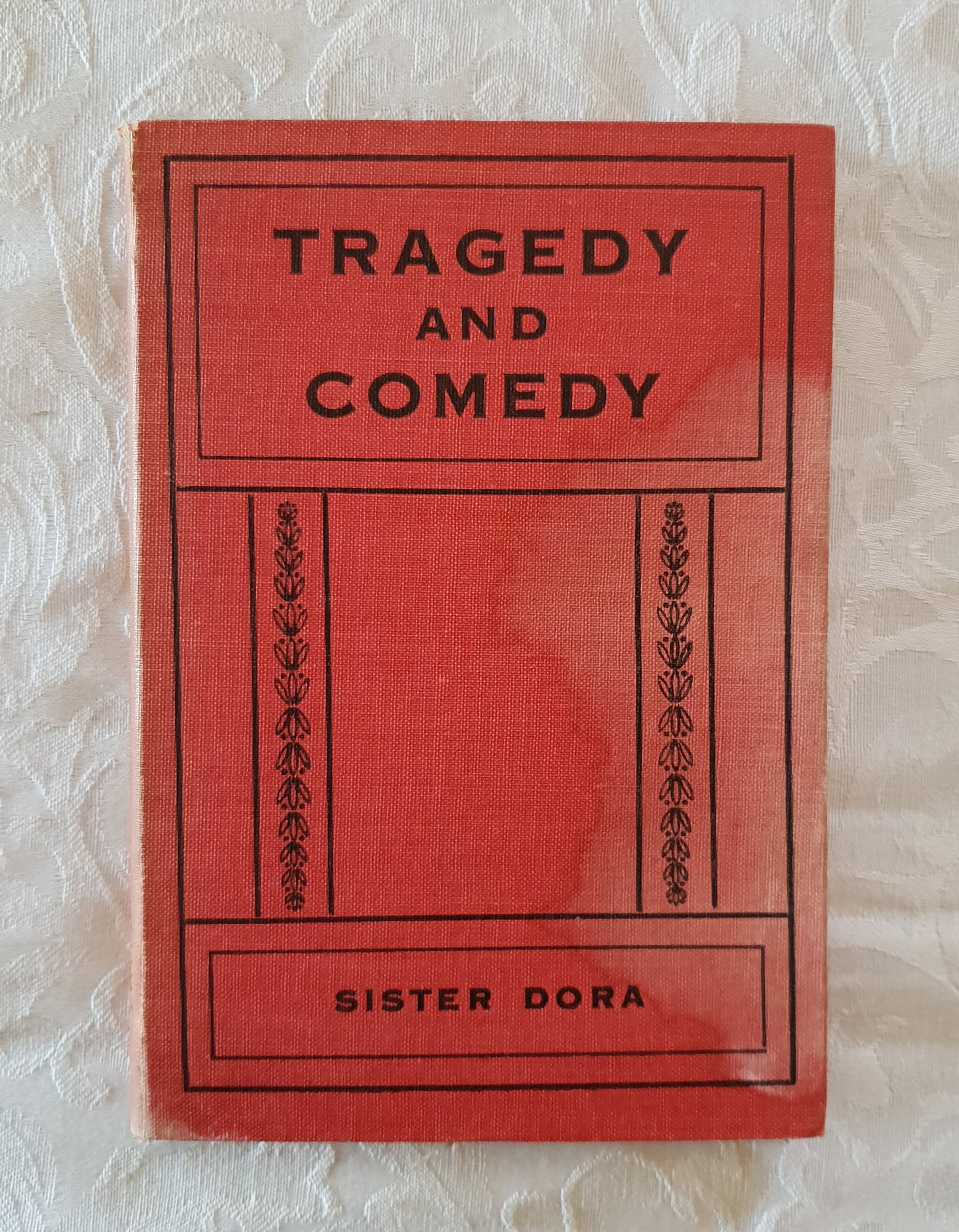 Tragedy and Comedy by Sister Dora