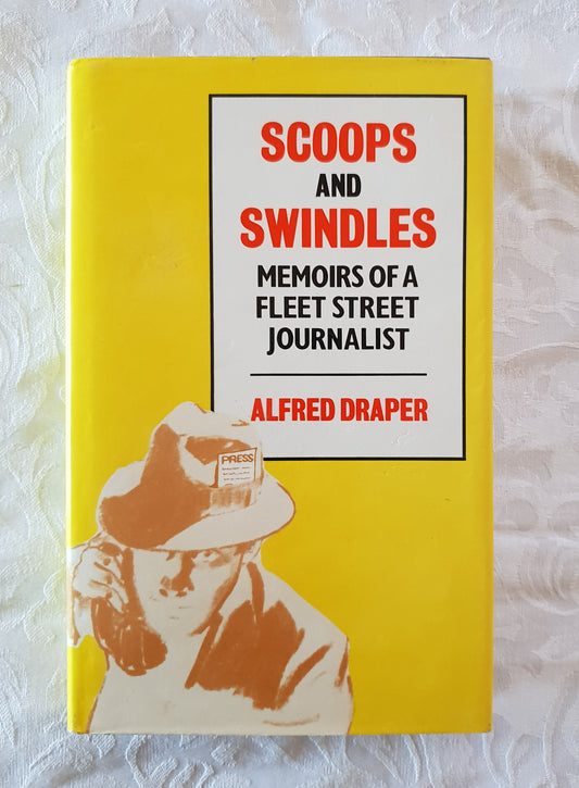 Scoops and Swindles by Alfred Draper