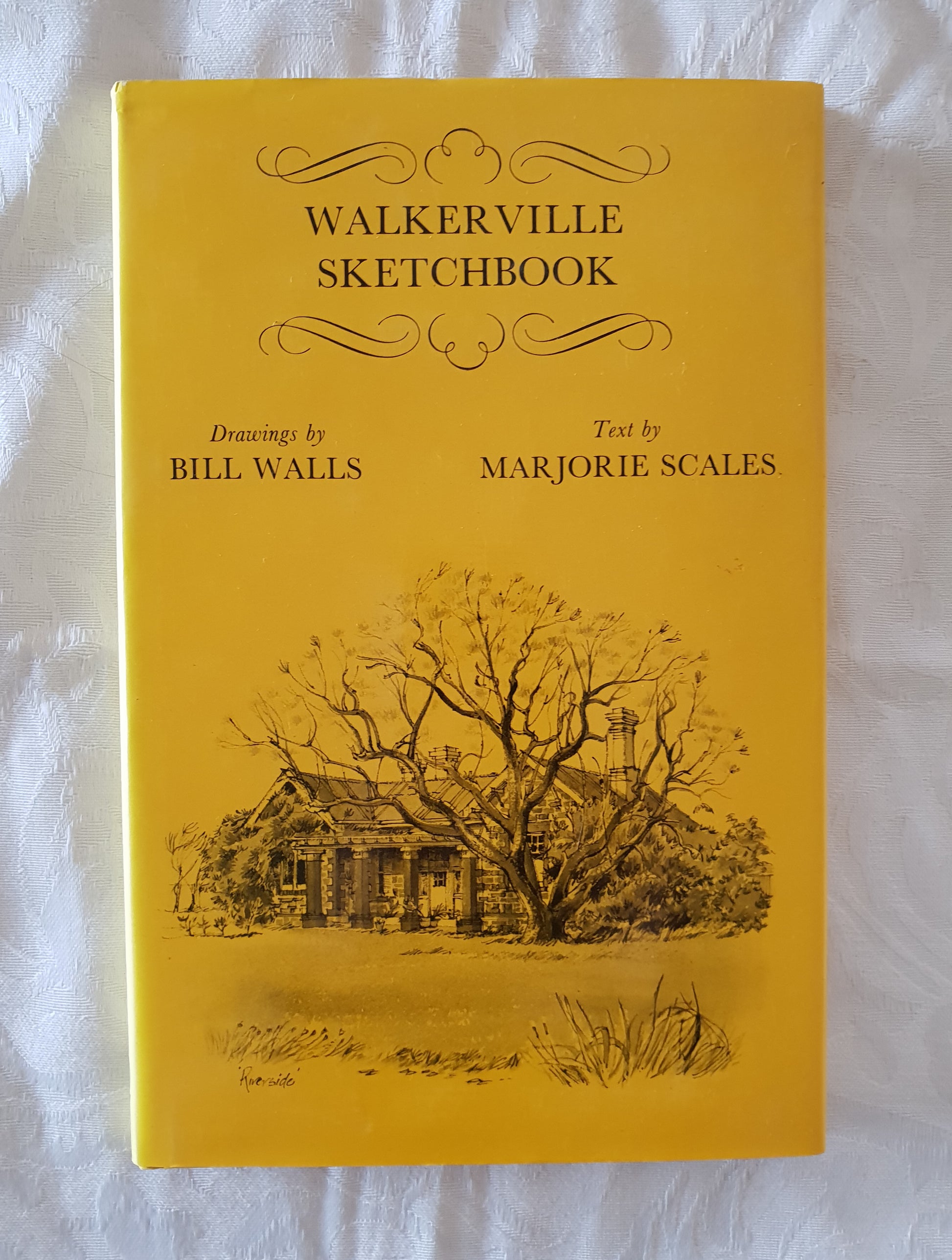 Walkerville Sketchbook  Drawings by Bill Walls and Text by Marjorie Scales
