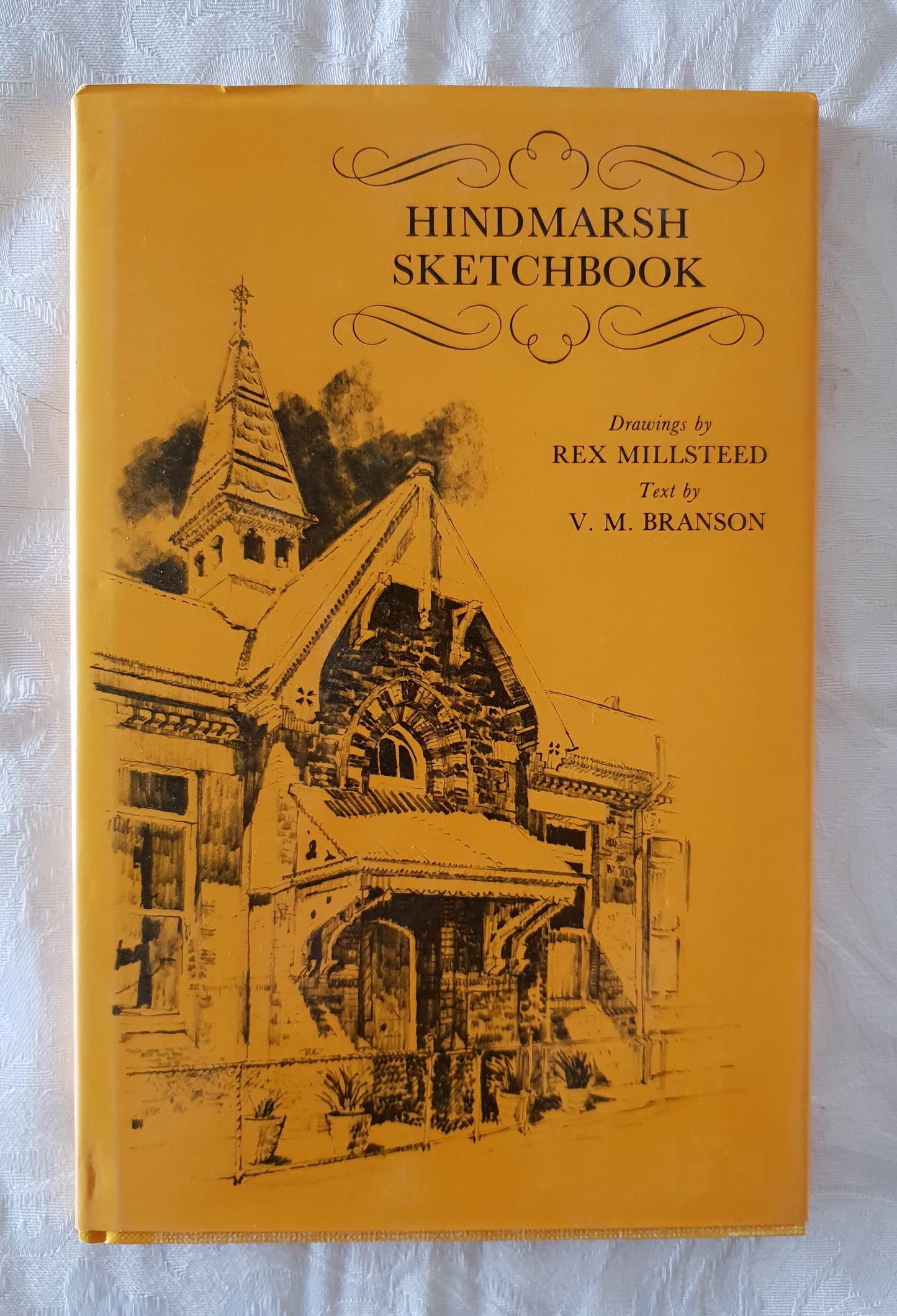 Hindmarsh Sketchbook  Drawings by Rex Millsteed and Text by V. M. Branson