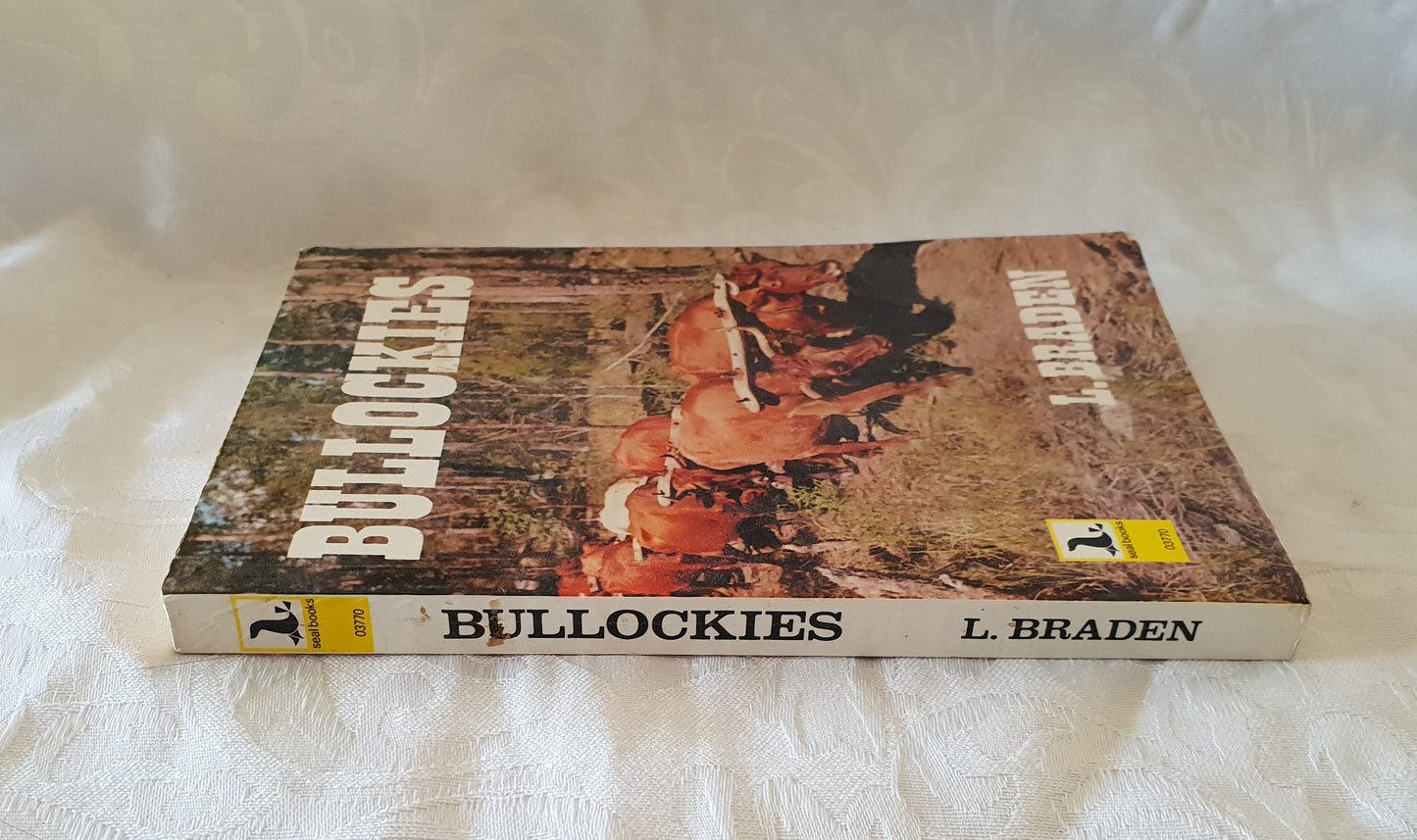 Bullockies by L. Braden