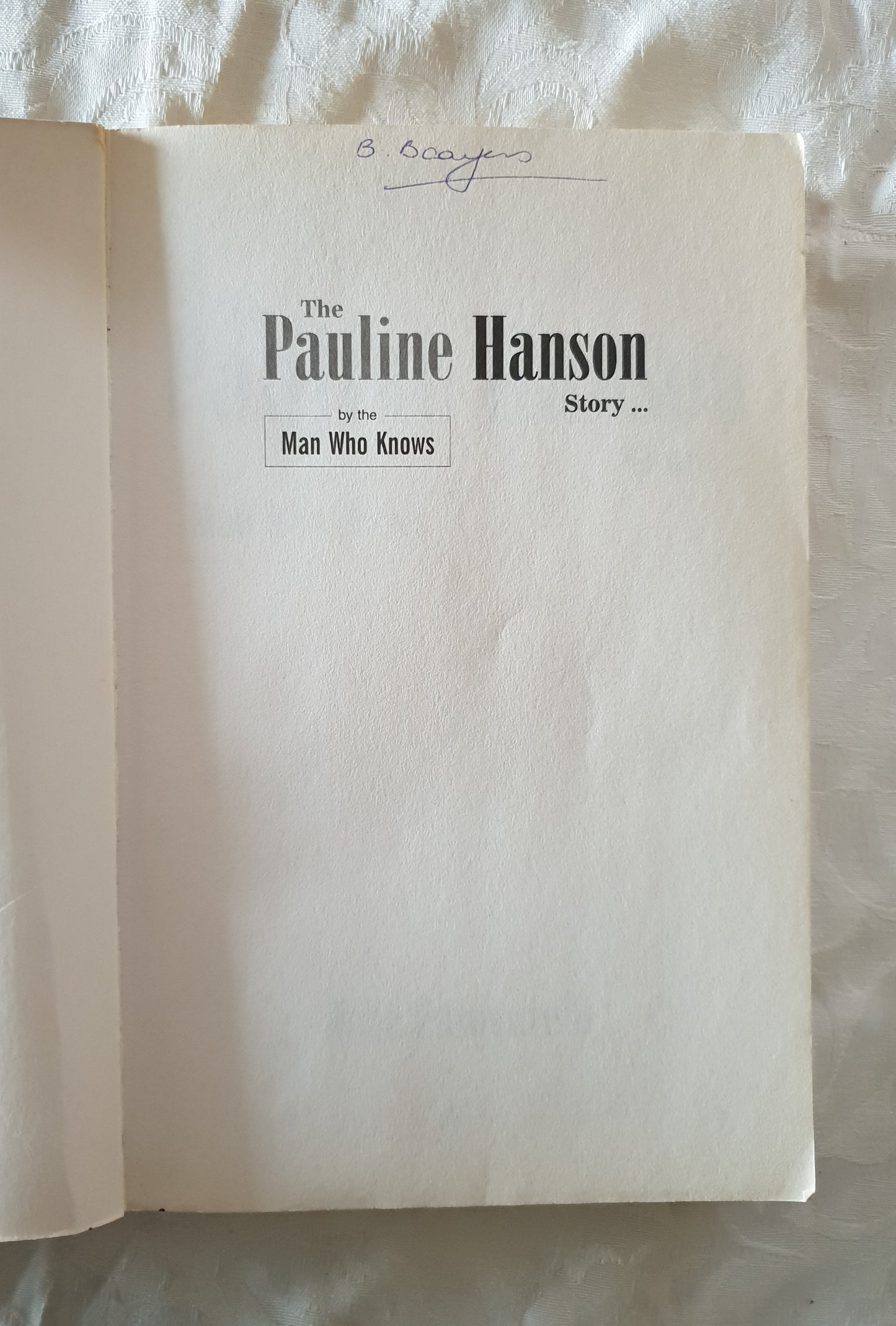 The Pauline Hanson Story ... by John Pasquarelli