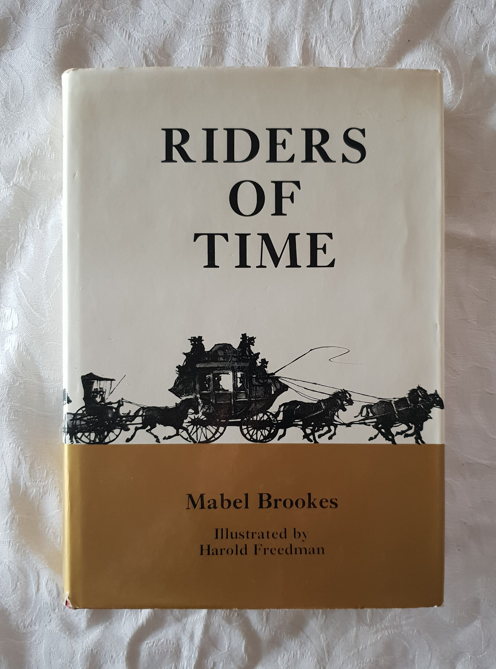 Riders Of Time  by Mabel Brookes with Illustrations by Harold Freedman