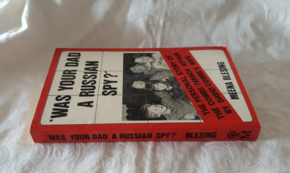Was Your Dad A Russian Spy? by Meena Blesing