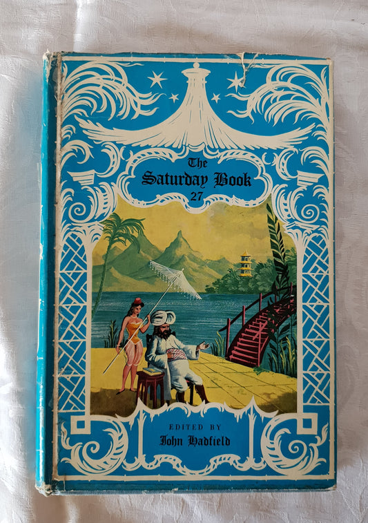 The Saturday Book 27 edited by John Hadfield