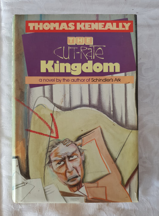 The Cut-Rate Kingdom by Thomas Keneally