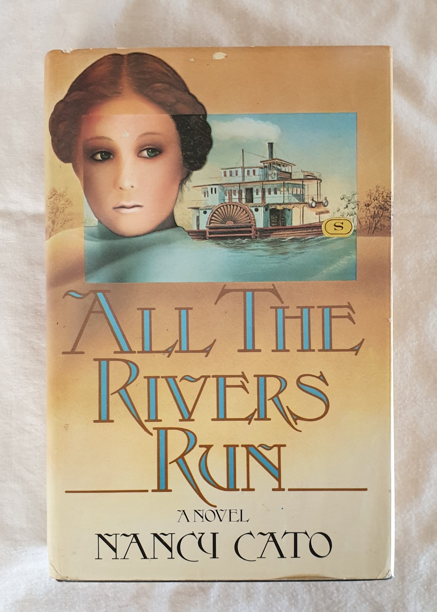 All The Rivers Run by Nancy Cato