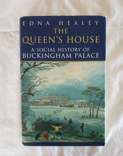 The Queen's House by Edna Healey