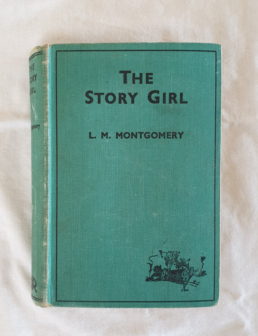 The Story Girl by L. M. Montgomery
