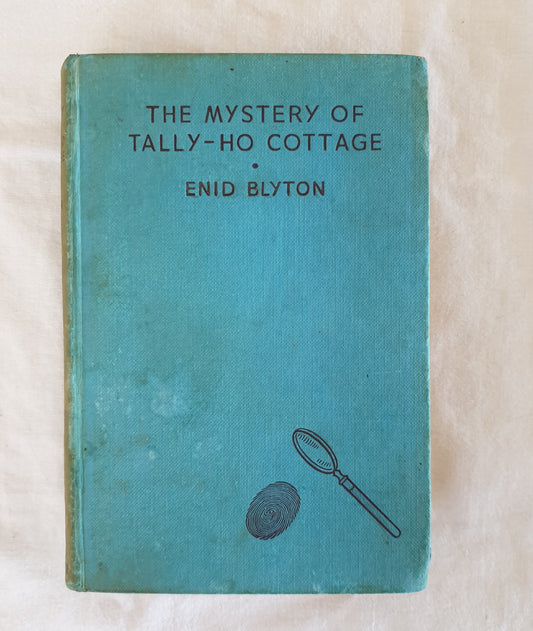 The Mystery of Tally-Ho Cottage by Enid Blyton