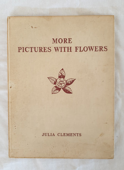 More Pictures With Flowers by Julia Clements