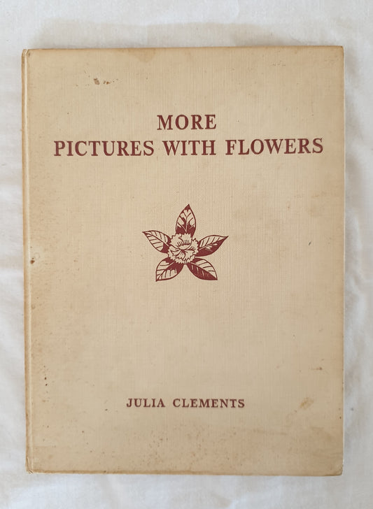 More Pictures With Flowers by Julia Clements