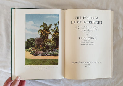 The Practical Home Gardener by T. R. N. Lothian