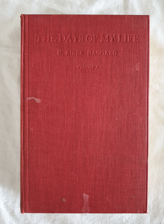 The Days of My Life by Sir H. Rider Haggard