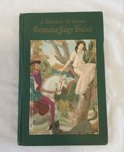 A Selection of Sixteen Grimms' Fairy Tales