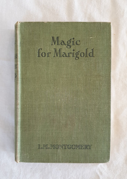 Magic For Marigold by L. M. Montgomery