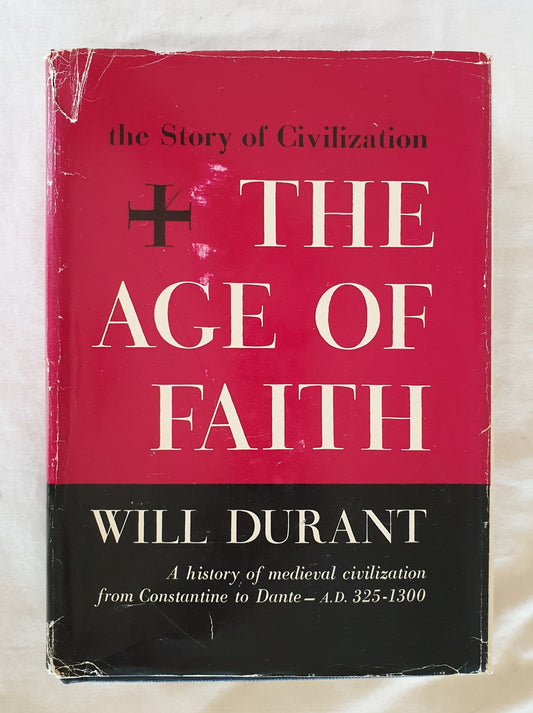 The Age of Faith by Will Durant