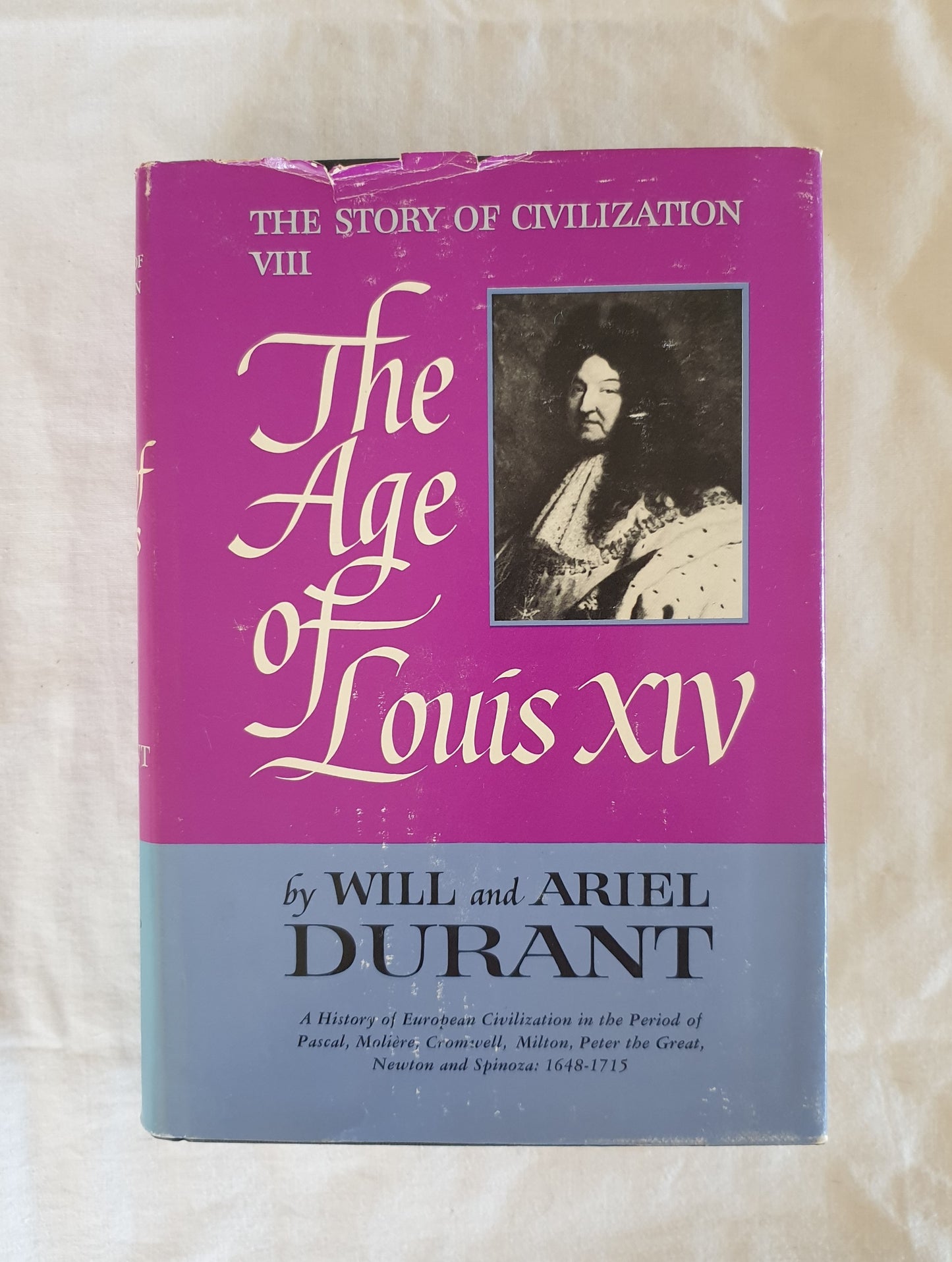 The Age of Louis XIV by Will and Ariel Durant