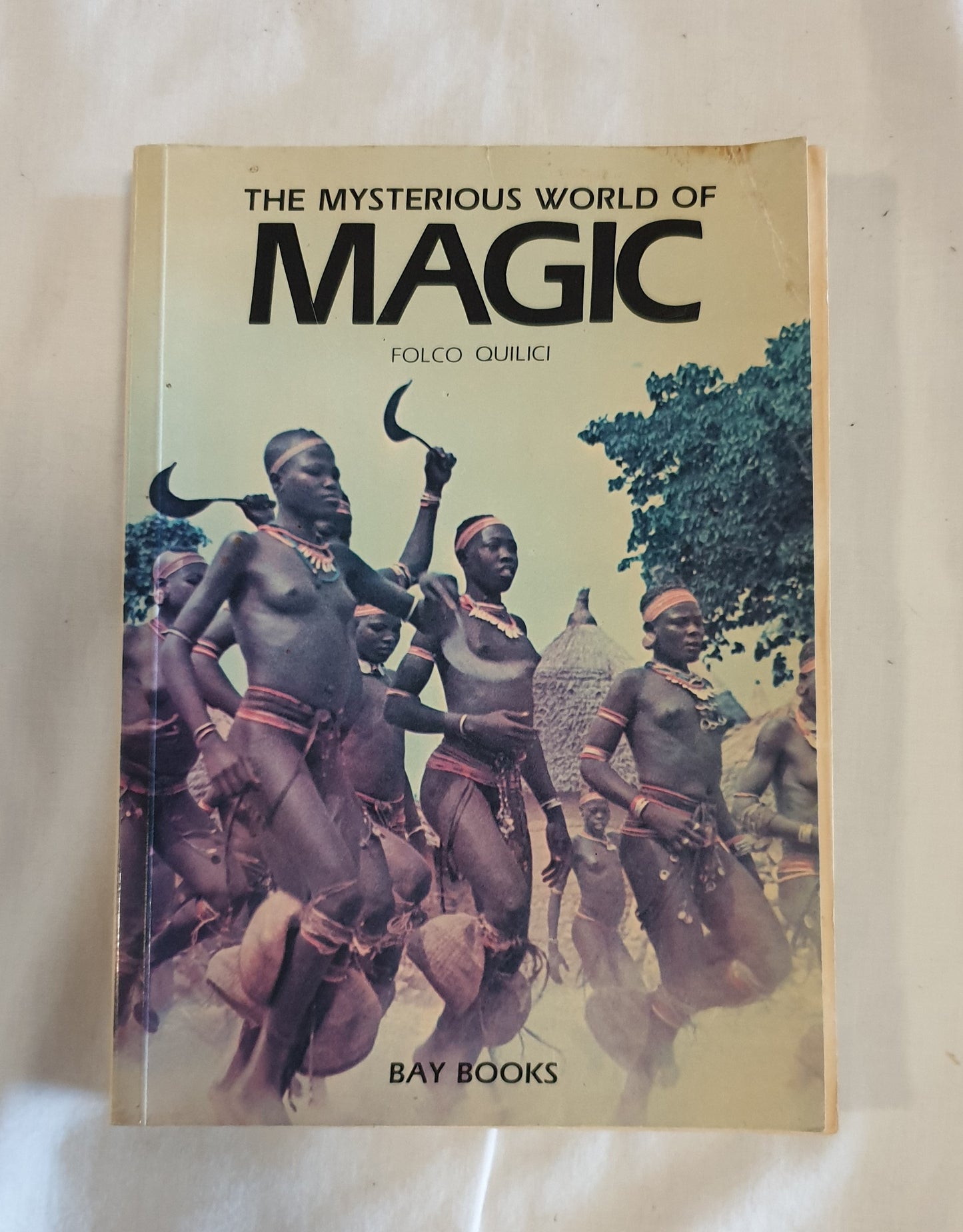 The Mysterious World of Magic by Folco Quilici