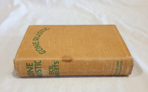 Gone Rustic by Cecil Roberts