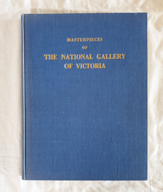 Masterpieces of The National Gallery of Victoria by Ursula Hoff