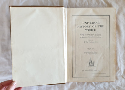 Universal History of the World by J. A. Hammerton (Volumes 1 and 2)