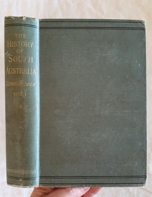 The History of South Australia by Edwin Hodder
