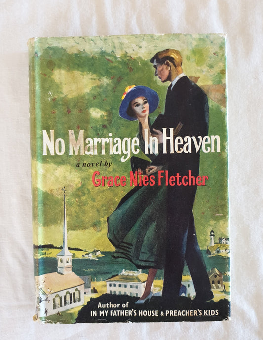 No Marriage In Heaven by Grace Nies Fletcher