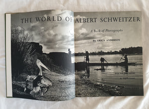 The World of Albert Schweitzer by Erica Anderson