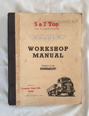 5 & 7 Ton Full Forward Control Commer Workshop Manual