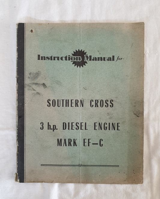 Instruction Manual for Southern Cross 3 h.p. Diesel Engine Mark EF-C