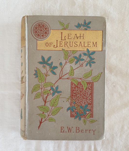 Leah of Jerusalem by Edward Payson Berry