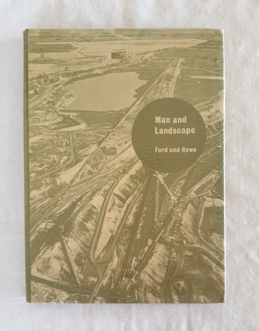 Man and Landscape by Edgar Ford and Brock Rowe