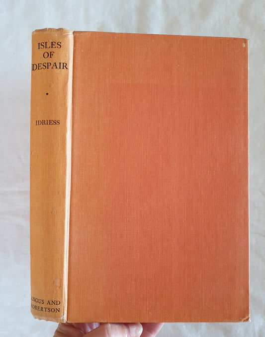 Isles Of Despair by Ion L. Idriess