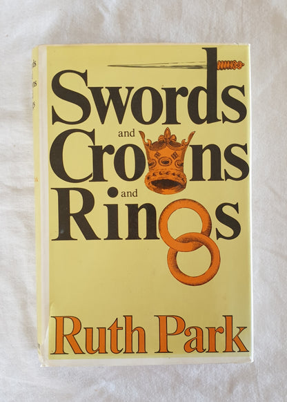 Swords and Crowns and Rings by Ruth Park