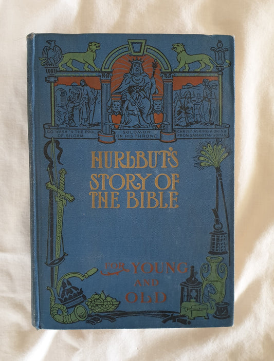 Hurlbut's Story of the Bible by Rev. Jesse Lyman Hurlbut