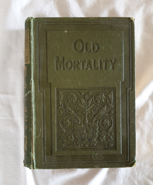Old Mortality  by Sir Walter Scott, Bart