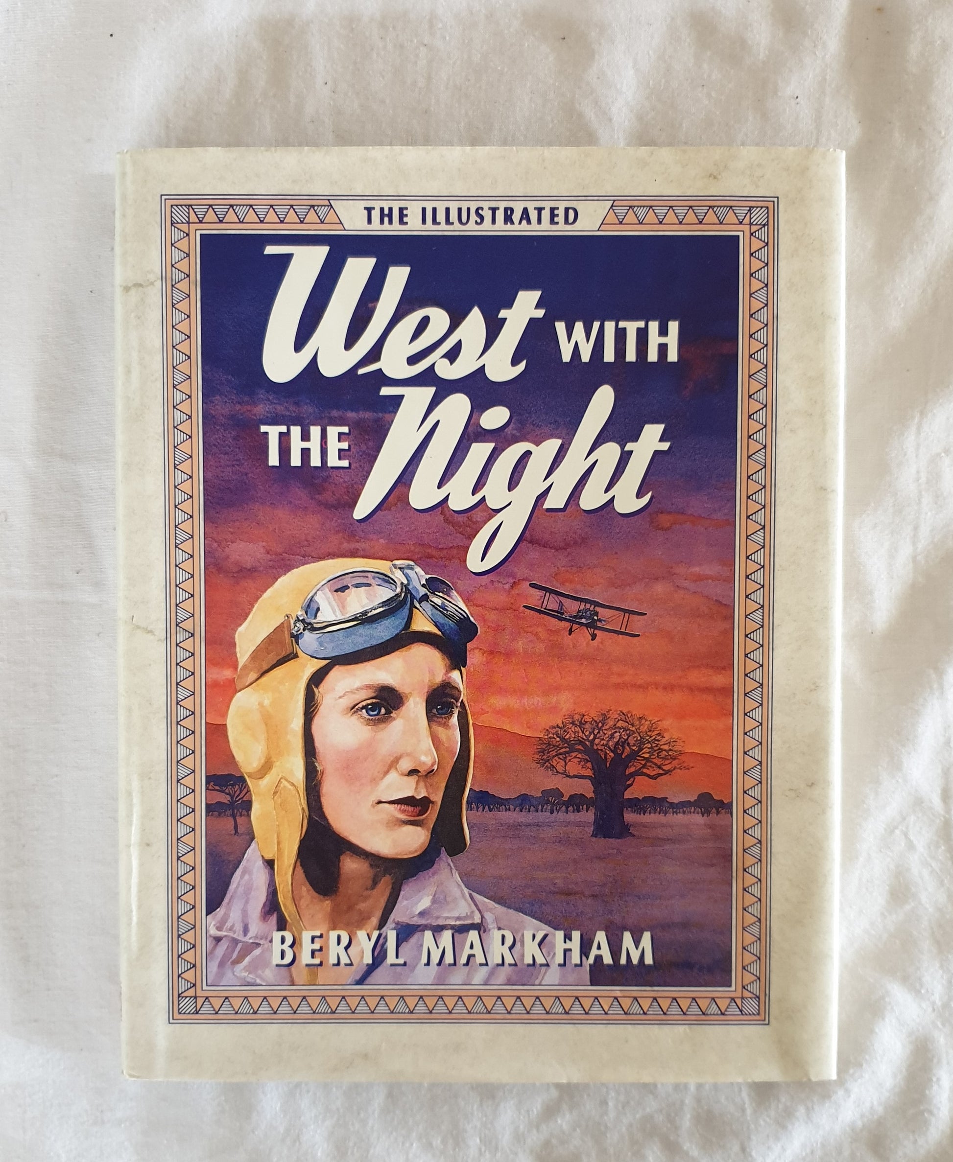 West With The Night  by Beryl Markham