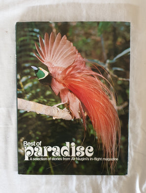 Best Paradise  A Selection of Stories From Air Niugini's In-Flight Magazine