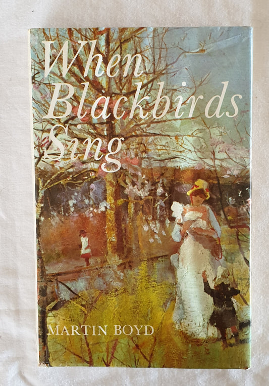 When Blackbirds Sing by Martin Boyd