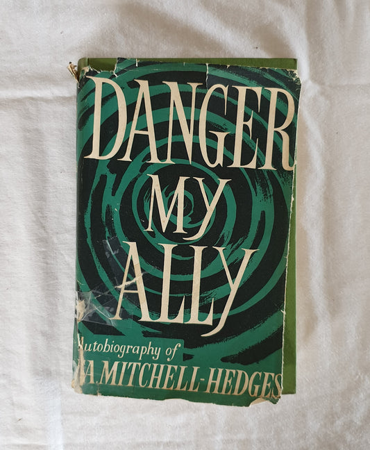 Danger My Ally  by F. A. Mitchell-Hedges