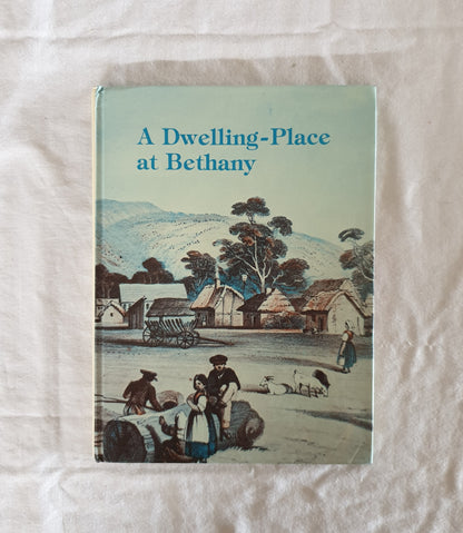 A Dwelling-Place at Bethany by H. F. W. Proeve