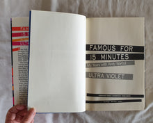 Load image into Gallery viewer, Famous For 15 Minutes by Ultra Violet