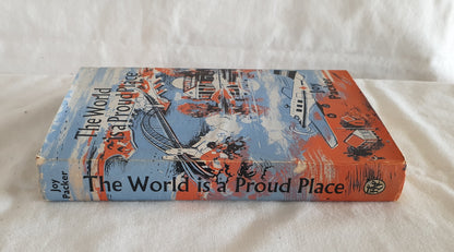 The World is a Proud Place by Joy Packer